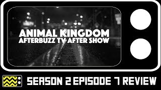 Animal Kingdom Season 2 Episode 7 Review w Olga Aguilar  AfterBuzz TV