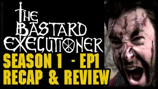 The Bastard Executioner Season 1 Episode 1 The Pilot Series Premier Post Episode Review