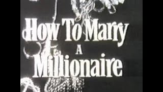 Remembering some of the cast from this episode of How to Marry a Millionaire 1957