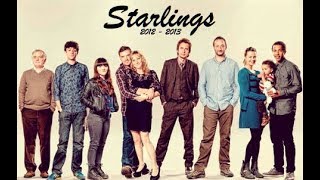 STARLINGS 2012  2013  Tribute