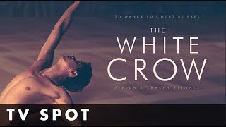 THE WHITE CROW  30 TV spot  Directed by Ralph Fiennes
