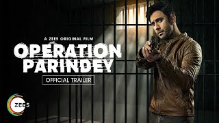 Operation Parindey  Official Trailer  A ZEE5 Original  Streaming Now on ZEE5