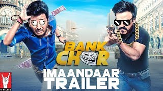 Bank Chor  Imaandaar Trailer  Riteish Deshmukh  Vivek Anand Oberoi