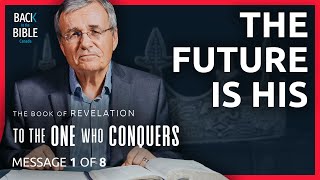 The Future is His  Back to the Bible Canada with Dr John Neufeld