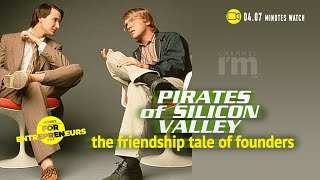 Pirates of Silicon Valley the friendship story of  Bill Gates and Steve Jobs
