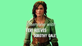 Interview w Teri Reeves Dorothy Gale on Once Upon a Time