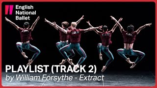 Playlist Track 2 by William Forsythe extract  English National Ballet