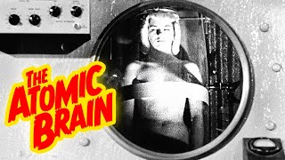 Monstrosity film 1963 aka The Atomic Brain  Horror SciFi Psychotronic  Full Movie
