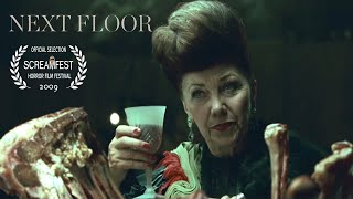 Feast Of Fear Next Floor  Short Horror Film  Presented By Screamfest