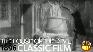 The First Horror Movie Ever MadeThe House of the Devil 1896 Georges Mlis Le Manoir du Diable