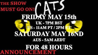 CATS  FREE Musical ANDREW LLOYD WEBBER  Friday 15th May  The Shows Must Go On  stayhome withme