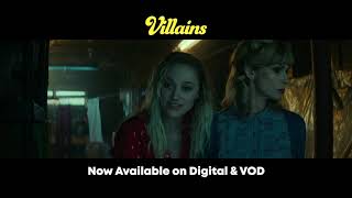 Villains Feature Film  Now Available On Demand