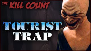 Tourist Trap 1979 KILL COUNT
