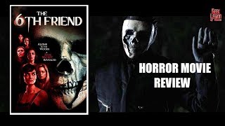 THE 6TH FRIEND  2016 Jamie Bernadette  Horror Movie Review