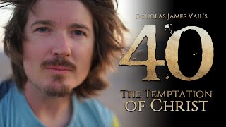 40 The Temptation of Christ  Message from the Director