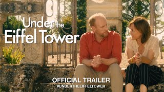 Under The Eiffel Tower 2019  Official Trailer HD