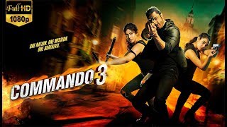 Commando 3  FULL MOVIES  HD FACTS  Vidyut Jammwal Adah Sharma Angira Dhar Gulshan D Aditya D