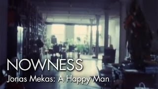 Outtakes from the Life of a Happy Man Excerpt by Jonas Mekas