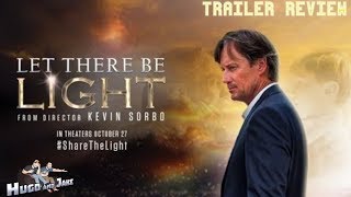 Let There Be Light 2017 Trailer Review