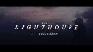 THE LIGHTHOUSE Trailer  Chris Crow 2016 Thriller