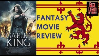 THE GAELIC KING  2017 Jake McGarry  Medieval Fantasy Movie Review