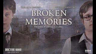Doctor Who Fan Film  Guardian Episode 1 Broken Memories  TRAILER
