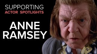 Supporting Actor Spotlights  Anne Ramsey