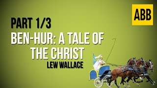 BEN HUR A TALE OF CHRIST Lew Wallace  FULL AudioBook Part 13
