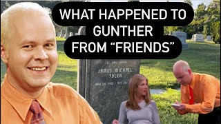 What Happened to Gunther from Friends The Grave of James Michael Tyler