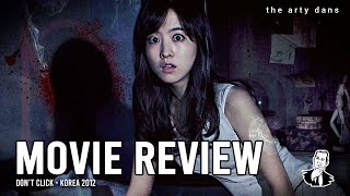 Dont Click REVIEW Korea 2012  Horror