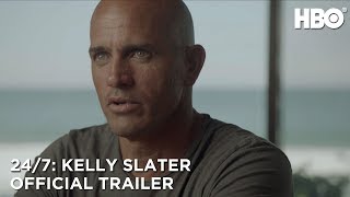 247 Kelly Slater 2019  Official Trailer  HBO
