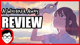 A WHISKER AWAY  Netflix Movie Review