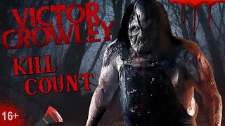 Victor Crowley 2017  Kill Count S04  Death Central
