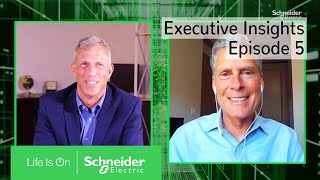 Executive Insights with Kevin Brown  Episode 5 Reintegration of Systems  Schneider Electric