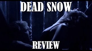 Dead Snow 2009 Rabid Dogs 1974 Our first episode