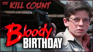 Bloody Birthday 1981 KILL COUNT