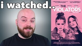 The Violators Movie Review 2016