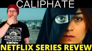 Caliphate Netflix Series Review
