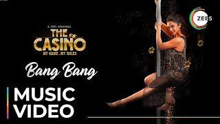 Bang Bang  The Casino  Shannon K Saumitra D Berman  A ZEE5 Original  Streaming Now On ZEE5