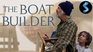 The Boat Builder  Full Family Movie  Christopher Lloyd  Tekola Cornetet  Jane Kaczmarek
