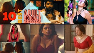 BEST 10 BENGALI Adult Web Series 2020  Hoichoi  Addatimes  Tansener Tanpura  Breakup er Story