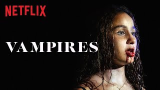 Vampires  Bandeannonce VF  Netflix France