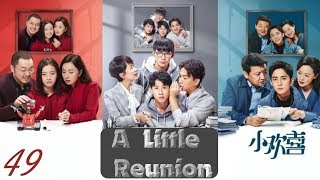 English SubA Little Reunion 2019 Ep 49 END   School Youth Family Drama