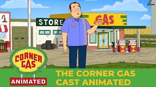 The Corner Gas Cast are Animated  Corner Gas Animated