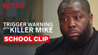Trigger Warning with Killer Mike  School Clip  Netflix