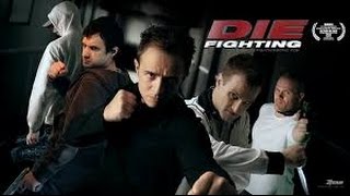 Die Fighting 2014 with Laurent Buson Didier Buson Fabien Garcia Movie