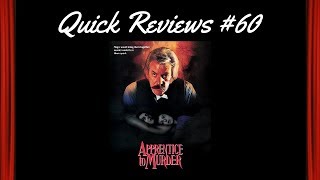 Quick Reviews 60 Apprentice to Murder 1988