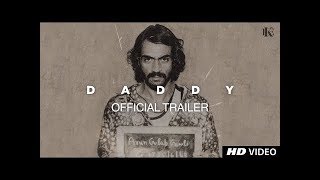 Daddy Official Trailer Out  Arjun Rampal  Aishwarya Rajesh  Daddy 2017 Film