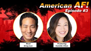 American AF Podcast Episode 3 Camille Chen