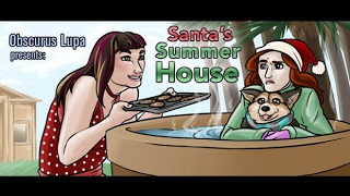 Santas Summer House 2012 Obscurus Lupa Presents FROM THE ARCHIVES